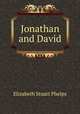 Jonathan and David, Phelps Elizabeth Stuart 