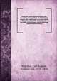 Politik der inneren Staatsverwaltung oder Darstellung des Organismus der Behrden fr dieselbe, mit Andeutungen von Formen fr die Behandlung und fr die Einkleidung der Geschfte, vorzglich jener in dem Gebiete der inneren Staatsverwaltung, 