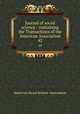 Journal of social science : containing the Transactions of the American Association. 42, American Social Science Association 