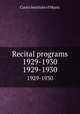 Recital programs 1929-1930. 1929-1930, Curtis Institute of Music 