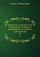 Journal de l`anatomie et de la physiologie normales et pathologiques de l`homme et des animaux. 18, Charles-Philippe Robin 