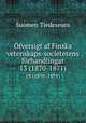 fversigt af Finska vetenskaps-societetens frhandlingar. 13 (1870-1871), Suomen Tiedeseura 