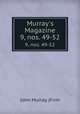 Murray`s Magazine. 9, nos. 49-52, John Murray (Firm 