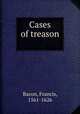Cases of treason, Фрэнсис Бэкон 