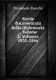 Storia documentata della diplomazia ., Volume 3; Volumes 1830-1846, Nicomede Bianchi 