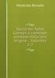 Storia dei Sette Comuni e contrade annesse dalla loro origine ., Volumes 1-2, Modesto Bonato 