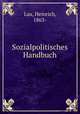 Sozialpolitisches Handbuch, Lux, Heinrich, 1863- 