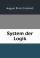 System der Logik, August Ernst Umbreit 