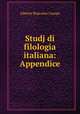 Studj di filologia italiana: Appendice, Alberto Buscaino Campo 