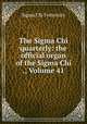 The Sigma Chi quarterly: the official organ of the Sigma Chi ., Volume 41, Sigma Chi Fraternity 