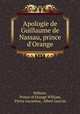 Apologie de Guillaume de Nassau, prince d