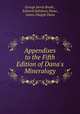 Appendixes to the Fifth Edition of Dana