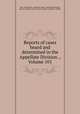 Reports of cases heard and determined in the Appellate Division ., Volume 101, State. Supreme Court. Appellate Division 