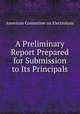 A Preliminary Report Prepared for Submission to Its Principals, American Committee on Electrolysis 