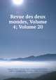 Revue des deux mondes, Volume 4; Volume 20, Francois Buloz 