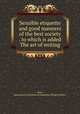 Sensible etiquette and good manners of the best society . to which is added The art of writing, Aster, Jane,Cairns Collection of American Women Writers 
