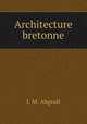 Architecture bretonne, J. M. Abgrall 