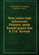 Vom roten zum schwarzen Prinzen, mein Kampf gegen das K.U.K. System, Ludwig Windischgraetz 