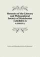 Memoirs of the Literary and Philosophical Society of Manchester. 4 (SERIES 2), Literary and Philosophical Society of Manchester 