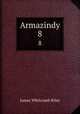 Armazindy. 8, James Whitcomb Riley 