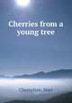 Cherries from a young tree, Cherrytree, Herr 