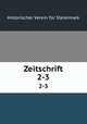 Zeitschrift. 2-3, Historischer Verein fur Steiermark 