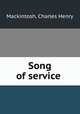 Song of service, Mackintosh, Charles Henry 