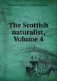 The Scottish naturalist, Volume 4, Perthshire Society of Natural Science 