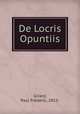 De Locris Opuntiis, Paul Frederic Girard 