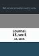 Journal. 13, ser.5, Bath and west and southern counties society 