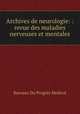 Archives de neurologie: : revue des maladies nerveuses et mentales, Bureaux Du Progres Medical 