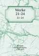 Werke. 21-24, Wieland, Christoph Martin, 1733-1813 