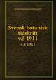 Svensk botanisk tidskrift. v.5 1911, Svenska botaniska foreningen 