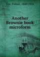Another Brownie book microform, Cox, Palmer, 1840-1924 