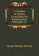 A Treatise on Statics: Containing the Fundamental Principles of ., George Minchin Minchin 
