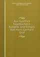 Aus Goethes Tagebuchern: Ausgew. Und Eingel. Von Hans Gerhard Graf, Johann Wolfgang von Goethe 