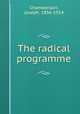The radical programme, Joseph Chamberlain 