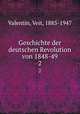 Geschichte der deutschen Revolution von 1848-49. 2, Valentin, Veit, 1885-1947 