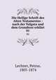 Die Heilige Schrift des Alten Testamentes : nach der Vulgata und dem Grundtext erklrt. 01, Lechner, Petrus, 1805-1874 