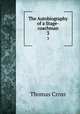 The Autobiography of a Stage-coachman. 3, Thomas Cross 