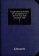 Ausgewhlte Schriften des hl. Ephrm von Syrien: Aus dem syrischen und .. 3, Ephraem 