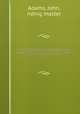 An analysis of horsemanship : teaching the whole art of riding, in the manege, military, hunting, racing, and travelling system : together with the method of breaking horses, for every purpose to which those noble animals are adapted. v.1, John Adams 