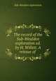 The record of the Sub-Wealden exploration ed. by H. Willett. A reissue of ., Sub-Wealden exploration 
