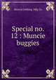 Special no. 12 : Muncie buggies, Muncie Jobbing and Mfg. Co 