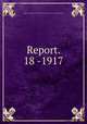 Report. 18 -1917, Maine. Commissioners of Inland Fisheries and Game 