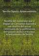 Resena del homenaje que a Miguel de Cervantes Saavedra con motivo del tercer centenario de la publicacion del Quijote dedico el Exomo. Ayuntamiento de Sevilla, Seville Spain Ayuntamiento 