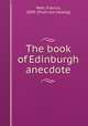 The book of Edinburgh anecdote, Francis Watt 