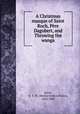 A Christmas masque of Saint Roch, Pere Dagobert, and Throwing the wanga, Mollie Evelyn Moore Davis 