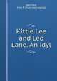 Kittie Lee and Leo Lane. An idyl, Fred P. Hanchett 