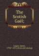 The Scotish Gael;, James Logan 